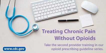 Treating chronic pain without opioids. Take the second provider training in our opioid prescribing guidelines series. www.cdc.gov