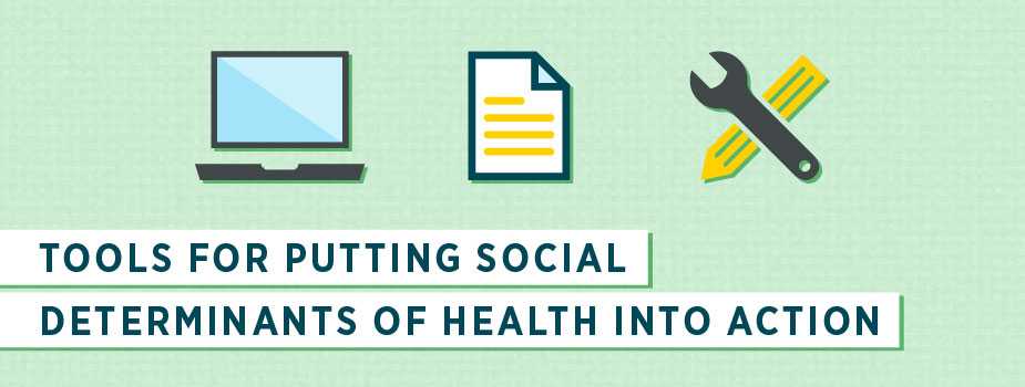 Tools for Putting Social Determinants of Health into Action Banner