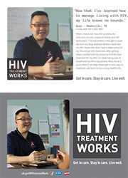 CDC Campaign palm card of Quoc, a person living with HIV since 2002: HIV, it took time, but by learning to get you in control—my life knows no bounds, says Quoc of Nashville, TN. When I found out I was HIV-positive, the news sent me into a spiral of shame and self-destruction. I hit rock bottom. I thought I would die from my drug addiction before I died from my HIV. I knew then that I had to take control of my life and get into treatment. After getting clean, I worked with my doctor to find the best treatment for my HIV. I’ve made taking care of myself and my HIV a top priority. Now, I’m at a point where I can help others get in care, stay on treatment, and learn to live a long, healthy life. HIV Treatment Works. Get in Care. Stay in Care. Live Well. Visit cdc.gov/HIVTreatmentWorks.