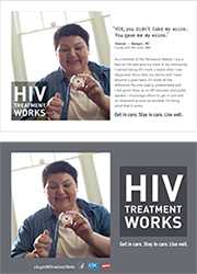 CDC Campaign palm card of Sharon, a person living with HIV since 2003: 'HIV, you didn’t take my voice. You gave me my voice,' says Sharon of Bangor, Maine. 'As a member of the Penobscot Nation, I put a face on HIV and give it a voice in my community. I started taking HIV meds two weeks after I was diagnosed. Since then, my doctor and I have become a great team. It's made all the difference. My viral load is undetectable and I feel good. Now, as an HIV educator and public speaker, I encourage others to get in care and on treatment as soon as possible. I'm living proof it works.' HIV Treatment Works. Get in Care. Stay in Care. Live Well. Visit cdc.gov/HIVTreatmentWorks. 