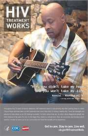 CDC campaign poster of Vernial, a person living with HIV since 1987: HIV, you didn't take my hope, and you won't take my life, says Vernial of Washington, DC. A photo shows Vernial playing a guitar.