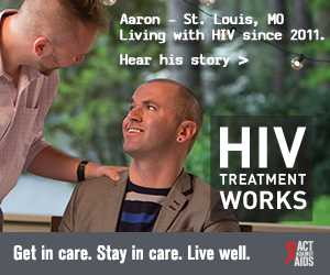 CDC Campaign banner of Aaron, a person living with HIV since 2011 from St. Louis, Missouri: HIV Treatment Works. Get in Care. Stay in Care. Live Well. Hear his story at  cdc.gov/HIVTreatmentWorks.