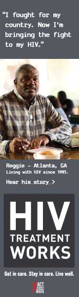 CDC Campaign banner ad of Reggie, a person living with HIV since 1985: I fought for my country. Now I'm bringing the fight to my HIV, says Reggie of Atlanta, Georgia. HIV Treatment Works. Get in Care. Stay in Care. Live Well. Hear his story at  cdc.gov/HIVTreatmentWorks. A photo of Reggie sitting at a desk writing in a notebook.