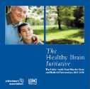 The Healthy Brain Initiative The Public Health Road Map for State and National Partnerships, 2013–2018 cover