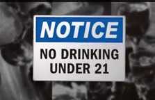 Sign displaying 'Notice: no drinking under 21'
