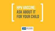 HPV Vaccine: Ask About It for Your Child