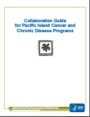 Collaboration Guide for Pacific Island Cancer and Chronic Disease Programs