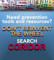 Need prevention tools and resources? Don't reinvent the wheel. Search CORIDOR.
