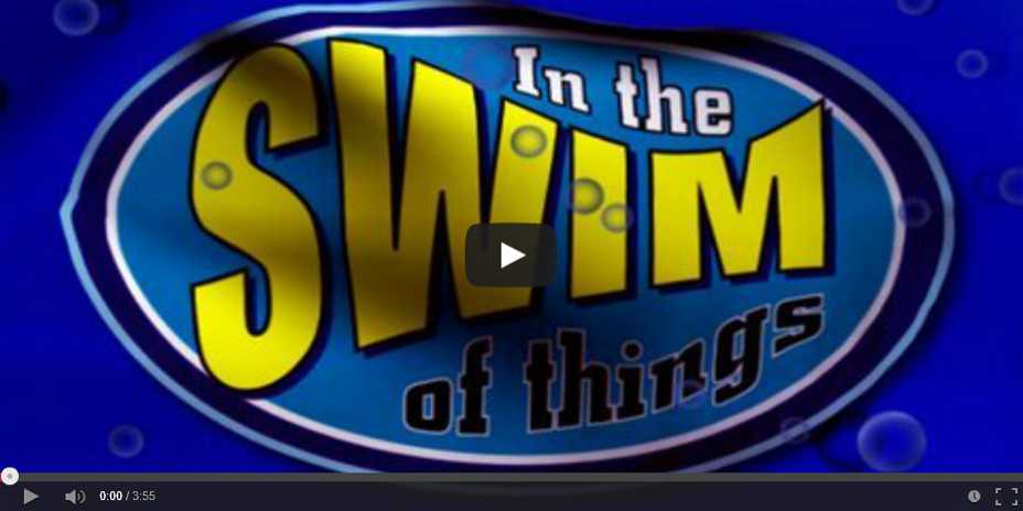 Video thumbnail of In the Swim of Things