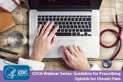 COCA Webinar Series: Guideline for Prescribing Opioids for Chronic Pain