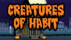 Halloween image with the wording Creatures of Habit