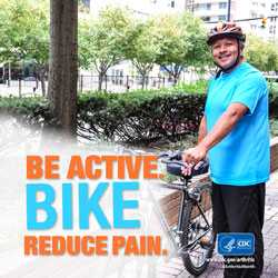 Man with bicycle: Be active. Bike. Reduce pain.