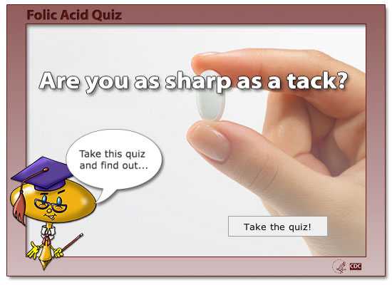 Photo: Folic Acid Quiz - Are you as sharp as a tack? Click here to take this quiz and find out!