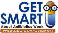 Get Smart About Antibiotics Week