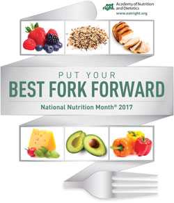 Put your Best Fork Forward for National Nutrition Month 2017