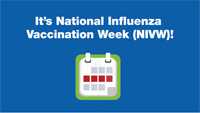 It's National Influenza Vaccination Week (NIVW)!