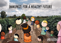 Afiche de la Organización Mundial de la Salud por la Semana Mundial de la Inmunización. Vacunarse para un futuro saludable.