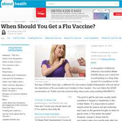 About Health, when should you get a flu vaccine?