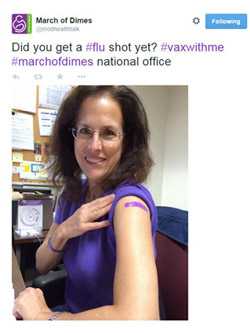 March of Dimes tweet, photo of woman showing arm just vaccinated. Did you get a flu shot yet? #vaxwithme #marchofdimes national office.