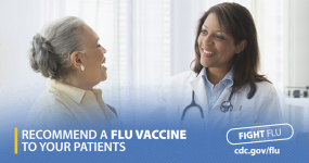 Recommend a flu vaccine to your patients
