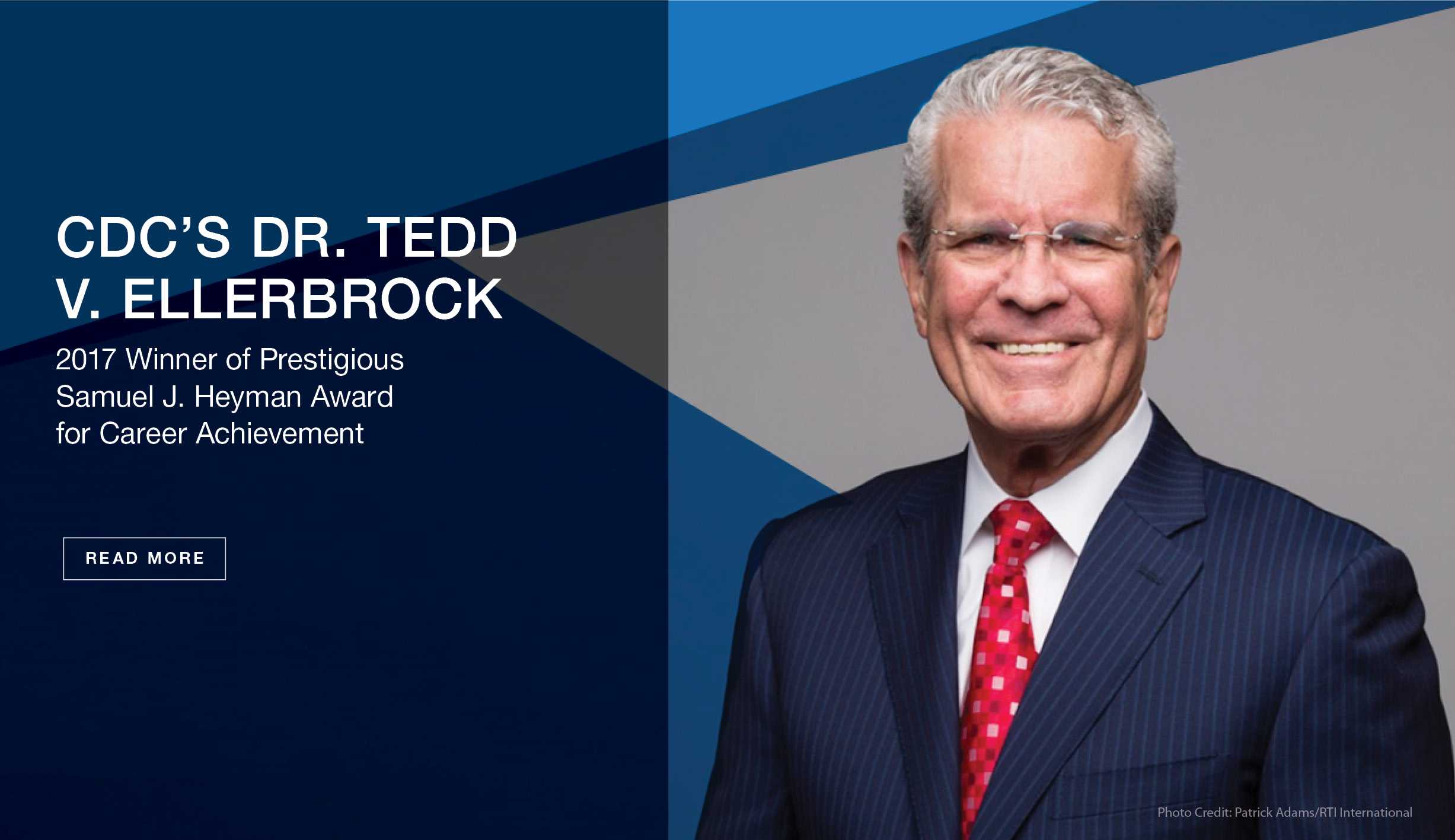 CDC's Dr. Tedd V. Ellerbrock 2017 Winner of Prestigious Samuel J. Heyman Award for Career Achievement 