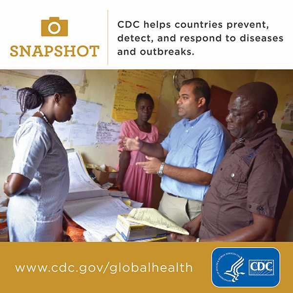 CDC helps countries to respond to diseases and outbreaks www.cdc.gov/globalhealth