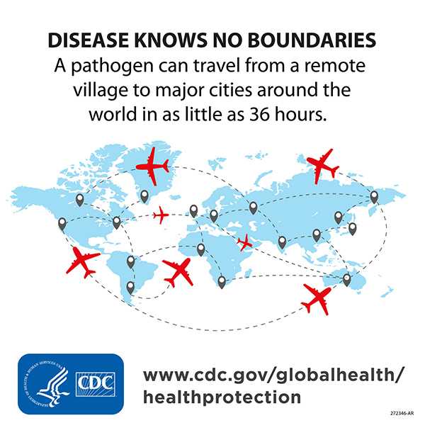 Disease knows no boundaries. A pathogen can travel from a remote village to major cities around the world in as little as 36 hours