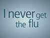 I Never Get the Flu</a> (Public Service Announcement)