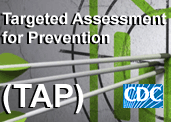 Targeted Assessment for Prevention (TAP) Strategy