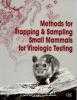cover of Methods for Trapping and Sampling Small Mammals for Virologic Testing manual