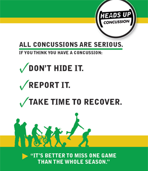 	All concussions are serious. If you think you have a concussion: dont hide it, report it, take time to recover. Its better to miss the game than the whole season.