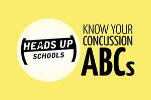 HEADS UP Schools - Know Your Concussion ABCs