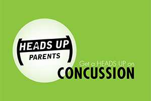 HEADS UP Parents - Get a HEADS UP on Concussion