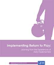 	Implementing Return to Play: Learning from the Experiences of Early Implementers cover