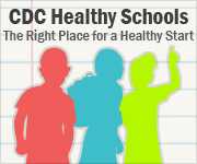 CDC Healthy Schools: The Right Place for a Healthy Start