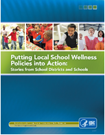 Putting Local School Wellness Policies Into Action cover
