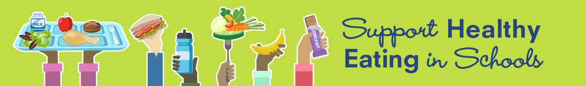 Support Healthy Eating in Schools banner image