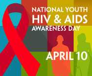 	National Youth HIV/AIDS Awareness Day is April 10.