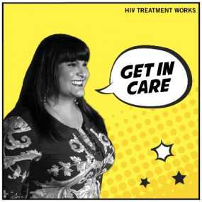 Woman smiling and looking to the side. Get In Care. HIV Treatment Works.