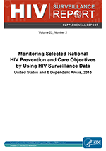 Monitoring%20Selected National HIV Prevention and Care Objectives by Using HIV Surveillance Data United States and 6 Dependent Areas, 2015