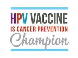 HPV Vaccine Is Cancer Prevention Champion