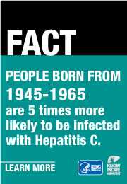 Campaign Badge which reads, 'FACT: People born from 1945 - 1965 are 5 times more likely to be infected with Hepatitis C.  Learn more'