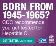 Campaign Badge which reads, 'Born from 1945 - 1965? CDC recommends you get tested for Hepatitis C.  Get tested. Learn more'