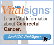 CDC Vital Signs™ – Learn Vital Information about Colorectal Cancer. Read Vital Signs™