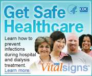 Get Safe Healthcare – Learn how to prevent infections during hospital and dialysis treatment. Learn more: CDC Vital Signs…