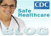 Join the conversation on the CDC Safe Healthcare Blog