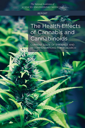 The Health Effects of cannabis and Cannabinoids. Current State of Evidence and Recommendations For Research