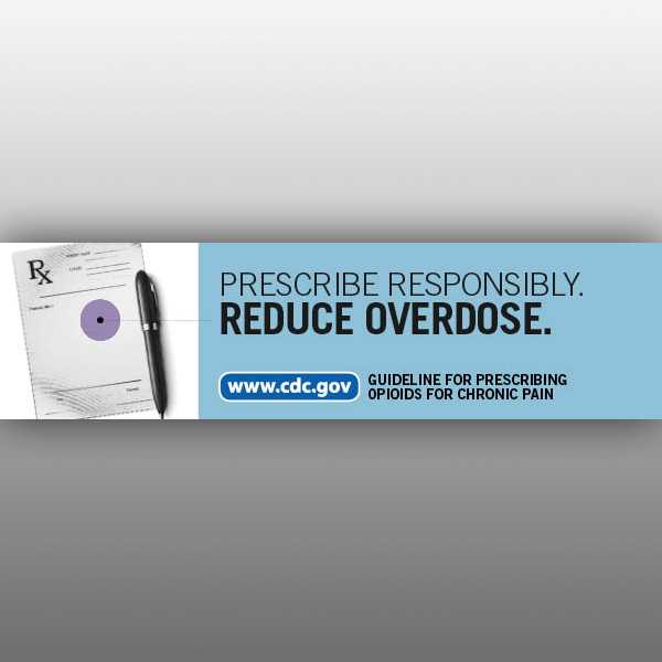 Prescribe Responsibly. Reduce overdose.