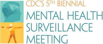 CDCs fifth biennial Mental Health Surveillance Meeting