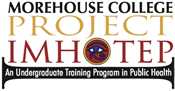 	Morehouse College Project IMHOTEP